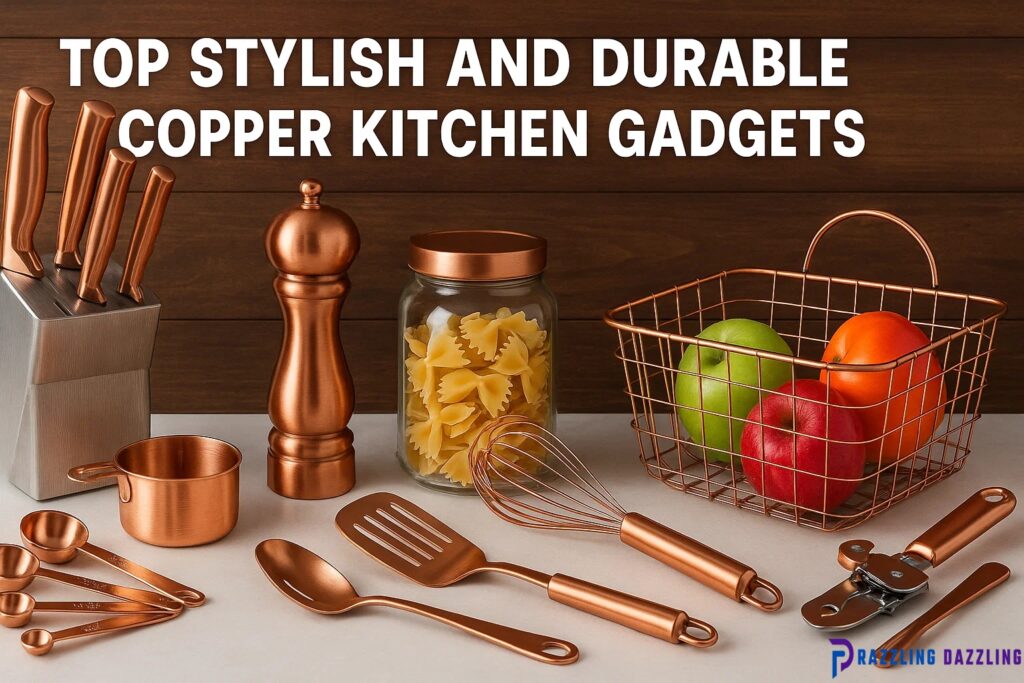 Top Stylish and Durable Copper Kitchen Gadgets