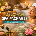 Top Affordable Spa Packages to Relax and Rejuvenate