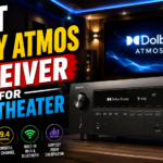 Best Dolby Atmos Receiver for Home Theater
