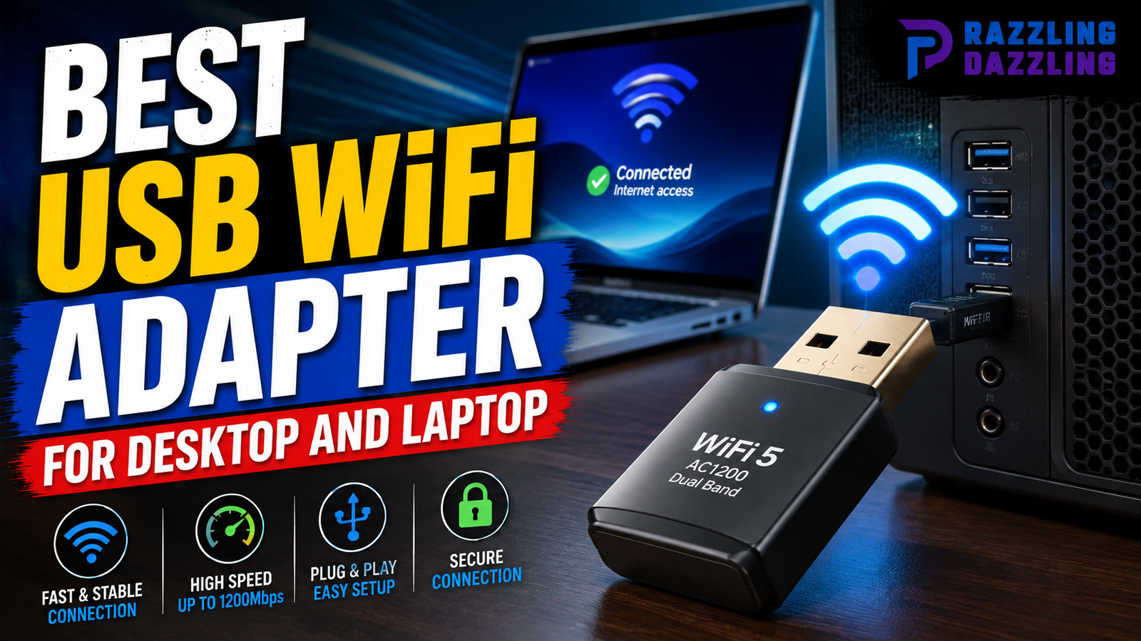Best USB WiFi Adapter for Desktop and Laptop