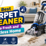 The Best Carpet Cleaner for a Fresh and Spotless Home
