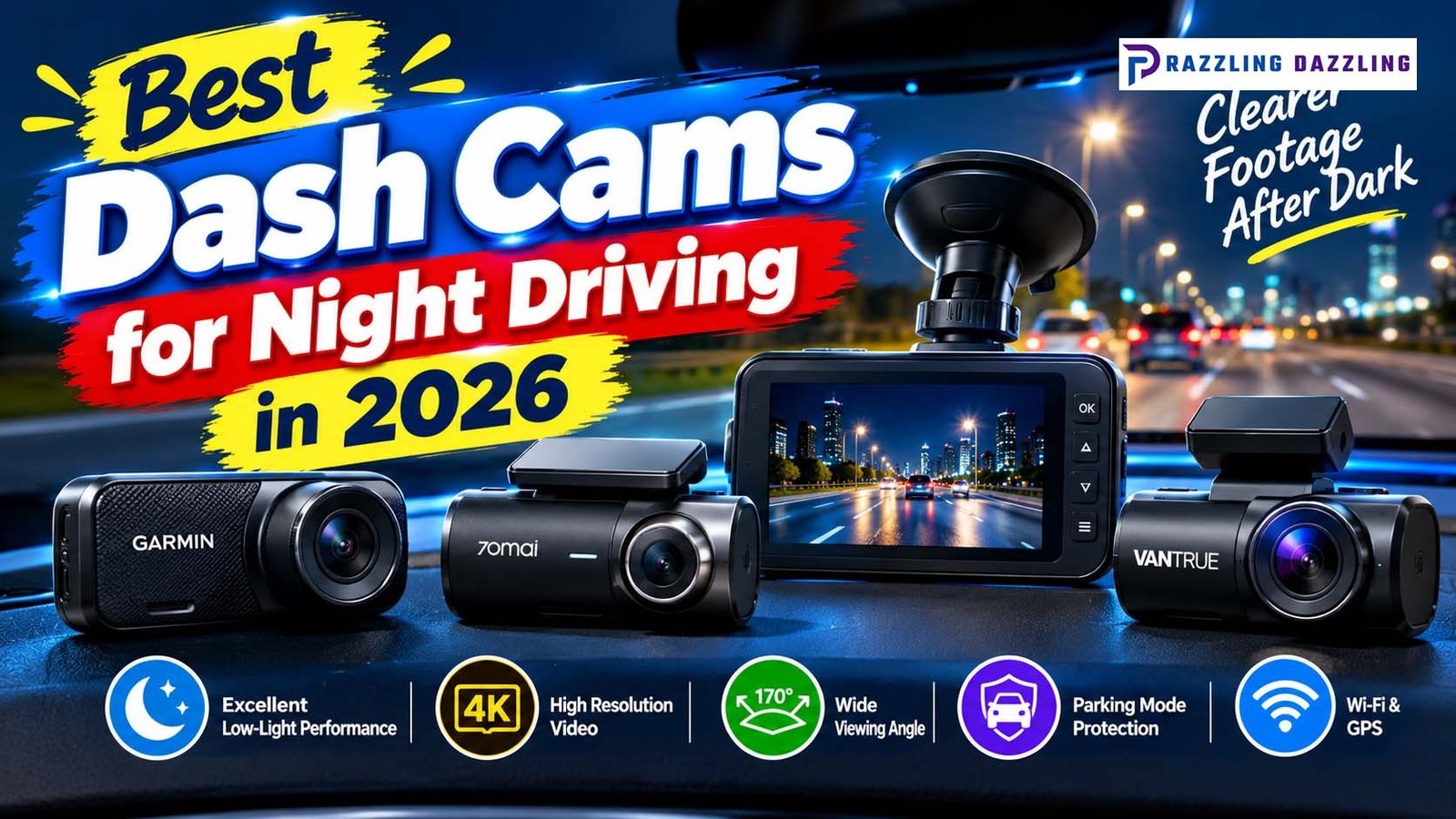 Best Dash Cams for Night Driving in 2026