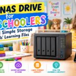 Best NAS Drive for Preschoolers: Safe and Simple Storage for Kids’ Learning Files