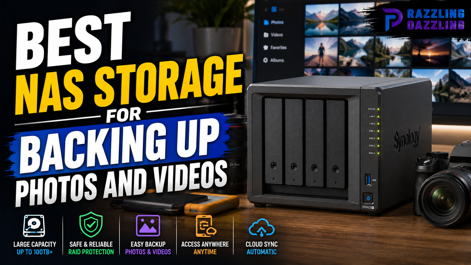 Best NAS Storage for Backing Up Photos and Videos