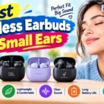 Best Wireless Earbuds for Small Ears in 2026