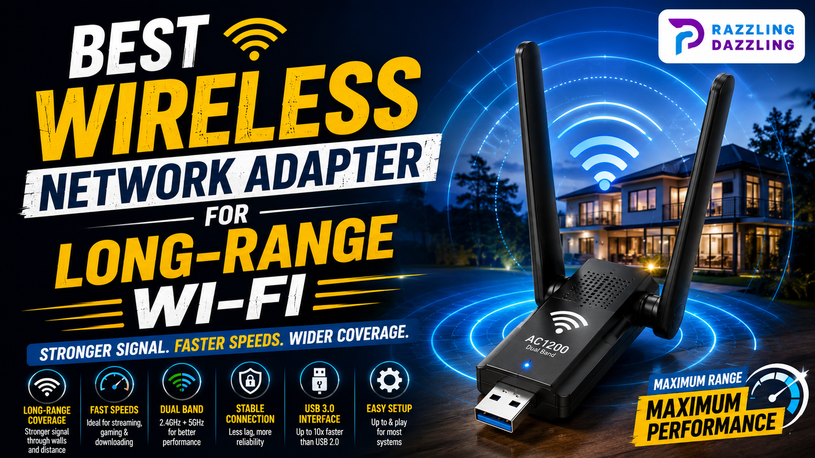 Best Wireless Network Adapter for Long-Range Wi-Fi